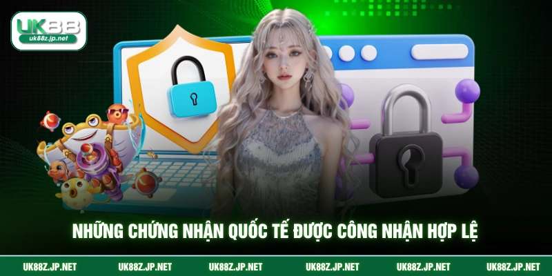 Những chứng nhận quốc tế được công nhận hợp lệ