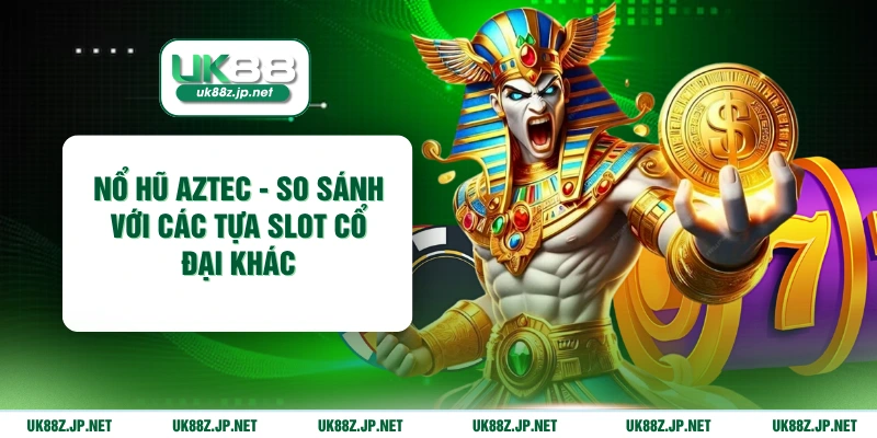 nổ hũ aztec